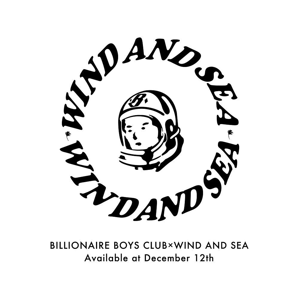 BILLIONAIRE BOYS CLUB × WIND AND SEA 20AW コラボアイテムが12/12に